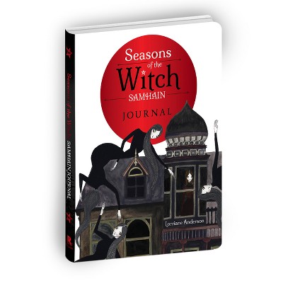 The Seasons of the Witch: Samhain Journal - by  Lorriane Anderson (Paperback)