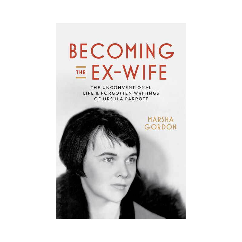 Becoming the Ex-Wife - by Marsha Gordon, 1 of 2