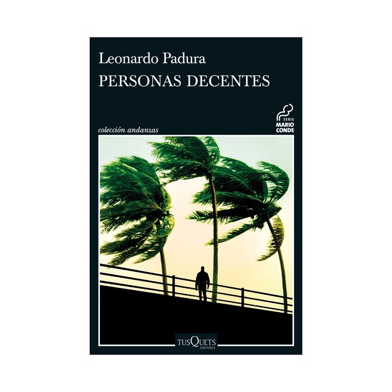 Personas Decentes / Decent People - (Serie Mario Conde) by  Leonardo Padura (Paperback), 1 of 2