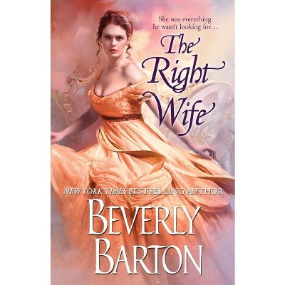 The Right Wife - by  Beverly Barton (Paperback)