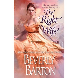 The Right Wife - by  Beverly Barton (Paperback) - 1 of 1