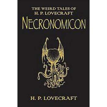 Necronomicon - by H P Lovecraft