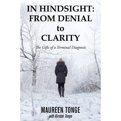 In Hindsight - by  Maureen Tonge (Paperback)