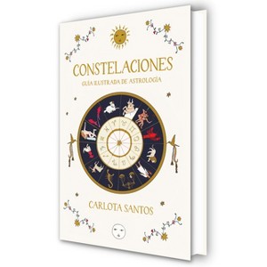 Constelaciones (Edición Limitada) / Constellations (Limited Edition) - by  Carlota Santos (Hardcover) - 1 of 1
