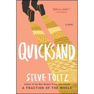 Quicksand - by  Steve Toltz (Paperback) - 1 of 1