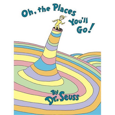 Oh, the Places You'll Go! By Dr. Seuss (Hardcover) - image 1 of 1