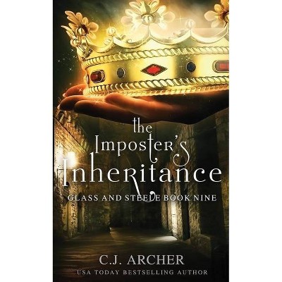 The Imposter's Inheritance - (Glass and Steele) by  C J Archer (Paperback)