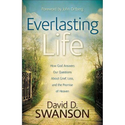 Everlasting Life - by  David D Swanson (Paperback)