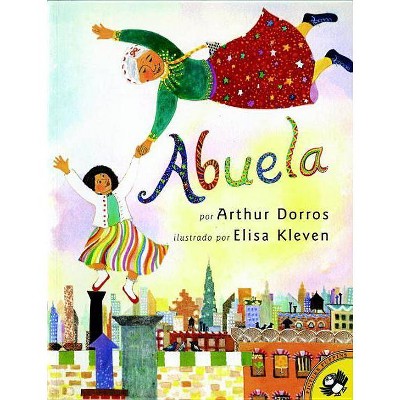 Abuela (Spanish Edition) - by  Arthur Dorros (Paperback)