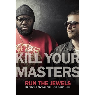 Kill Your Masters - (Music of the American South) by Jaap Van Der Doelen