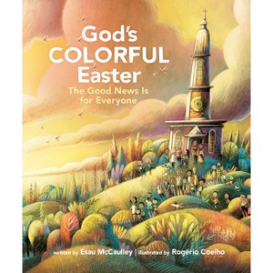 God's Colorful Easter - (God's Colorful Kingdom) by  Esau McCaulley (Hardcover) - 1 of 1
