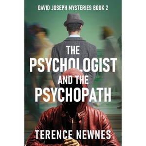 The Psychologist and the Psychopath - (David Joseph Mysteries) Large Print by  Terence Newnes (Paperback) - 1 of 1