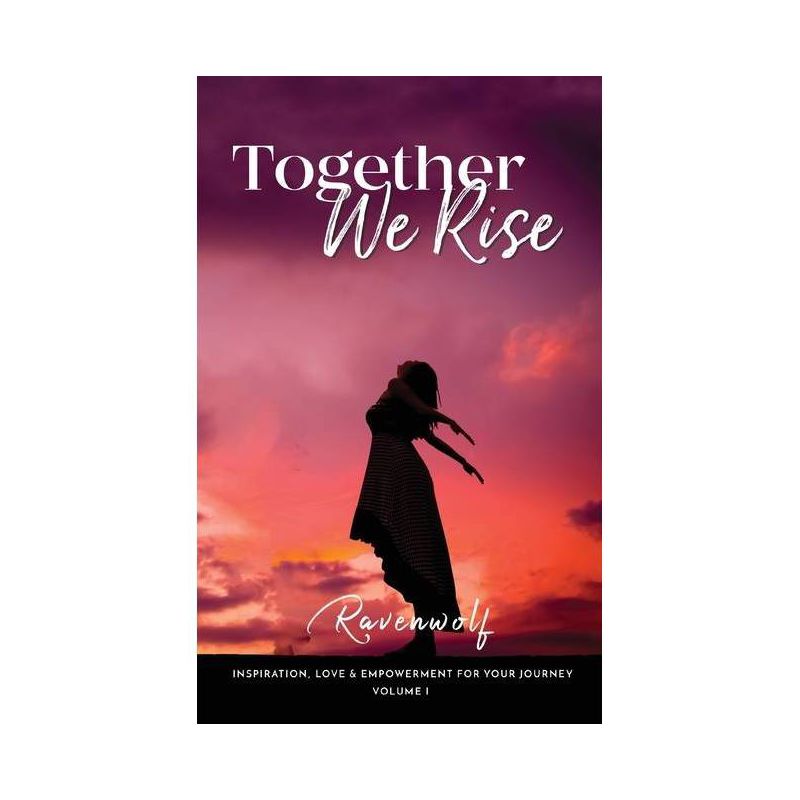 Together We Rise - by  Ravenwolf (Paperback), 1 of 2