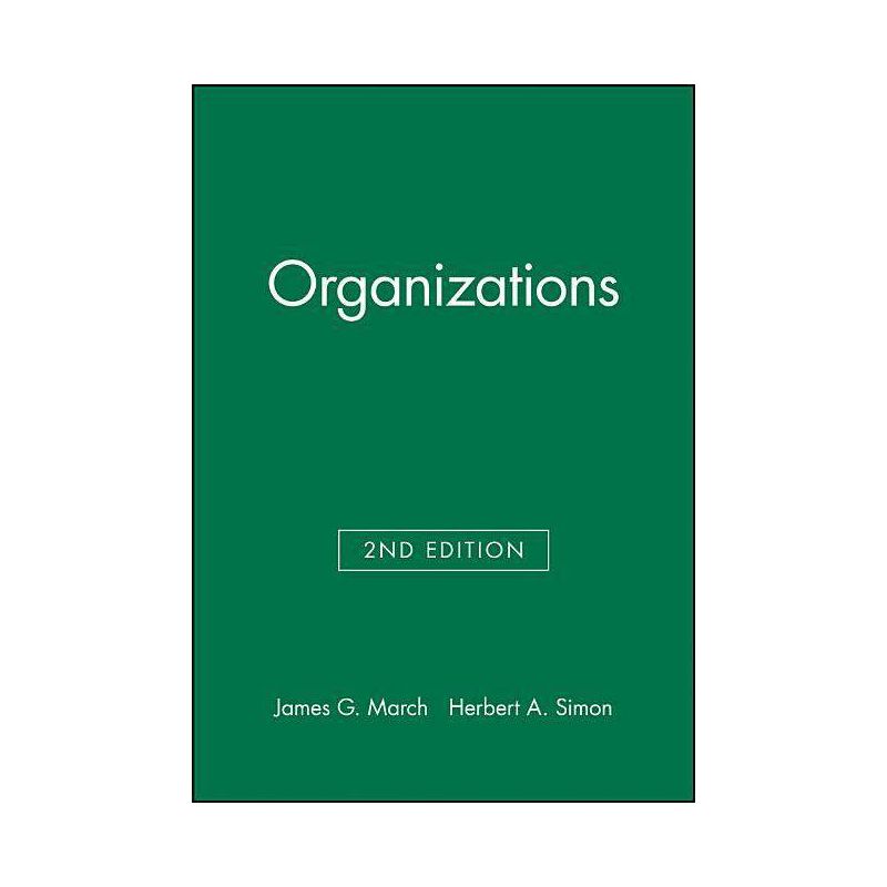 Organizations - 2nd Edition by  James G March & Herbert A Simon (Paperback), 1 of 2