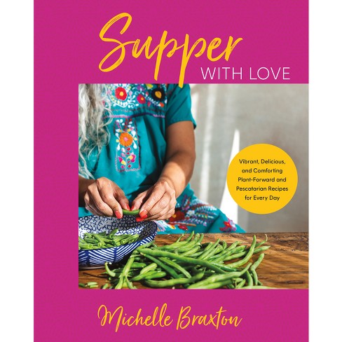 Supper with Love - by  Michelle Braxton (Hardcover) - image 1 of 1