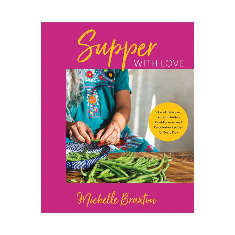 Supper with Love - by  Michelle Braxton (Hardcover), 1 of 2