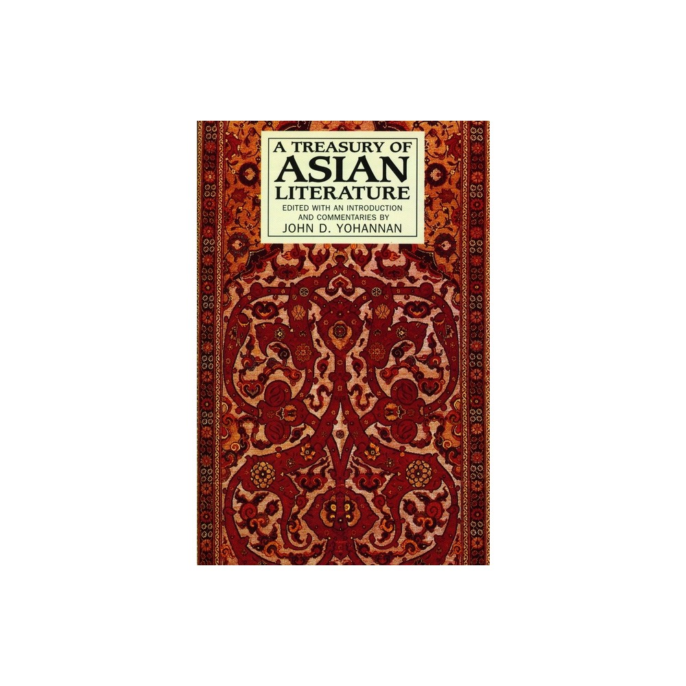 A Treasury of Asian Literature - by Various (Paperback)