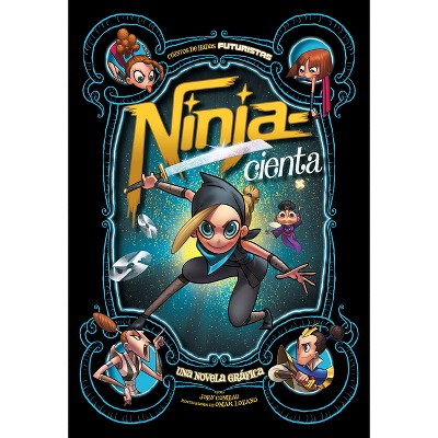 Ninja--Cienta - (Cuentos de Hadas Futuristas) by  Joey Comeau (Paperback)