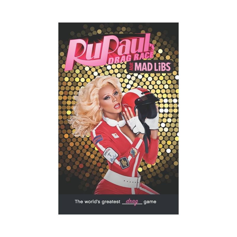 Rupaul's Drag Race Mad Libs - (Adult Mad Libs) by  Karl Marks & Nico Medina (Paperback), 1 of 2