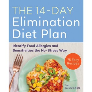 The 14-Day Elimination Diet Plan - by  Tara Rochford (Paperback) - 1 of 1