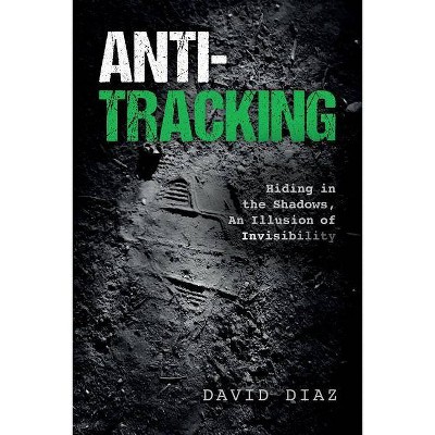 Anti-Tracking - by  David Diaz (Paperback)
