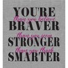 "You're Braver, Stronger, Smarter..." Women's Crew Neck Short Sleeve Top - 2 of 2