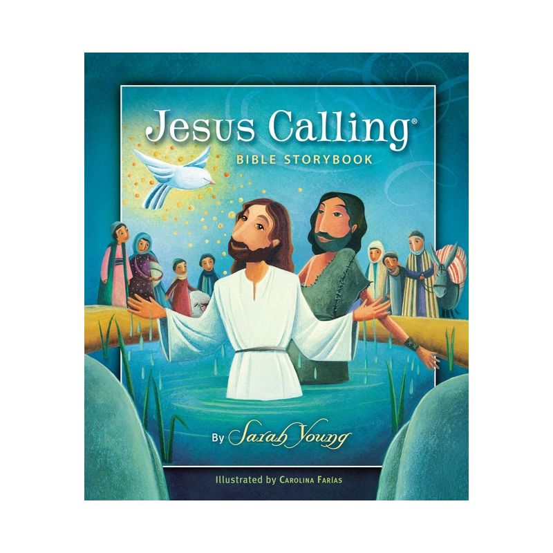 Jesus Calling Bible Storybook - by  Sarah Young (Hardcover), 1 of 2