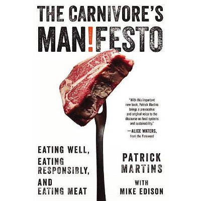 Carnivore's Manifesto - by  Patrick Martins (Hardcover)