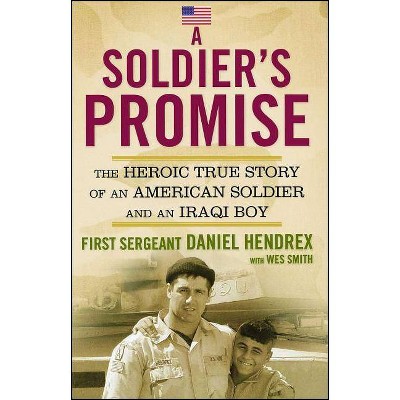 Soldier's Promise - by  First Sgt Daniel Hendrex (Paperback)