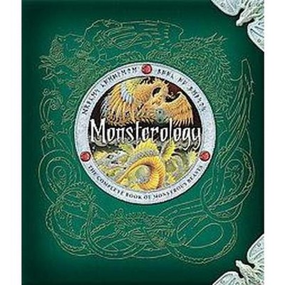 Monsterology ( Dragonology) (Hardcover) by Ernest Drake