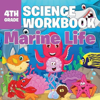 4th Grade Science Workbook - by  Baby Professor (Paperback)