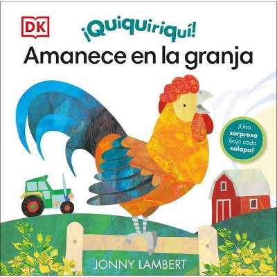 Quiquiriquí Amanece En La Granja - (Jonny Lambert Illustrated) by  Jonny Lambert (Board Book)