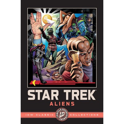 Star Trek: Aliens--IDW Classic Collections - (IDW Classics) by  Scott Tipton & John Byrne & Jackson Lanzing & Collin Kelly (Paperback)