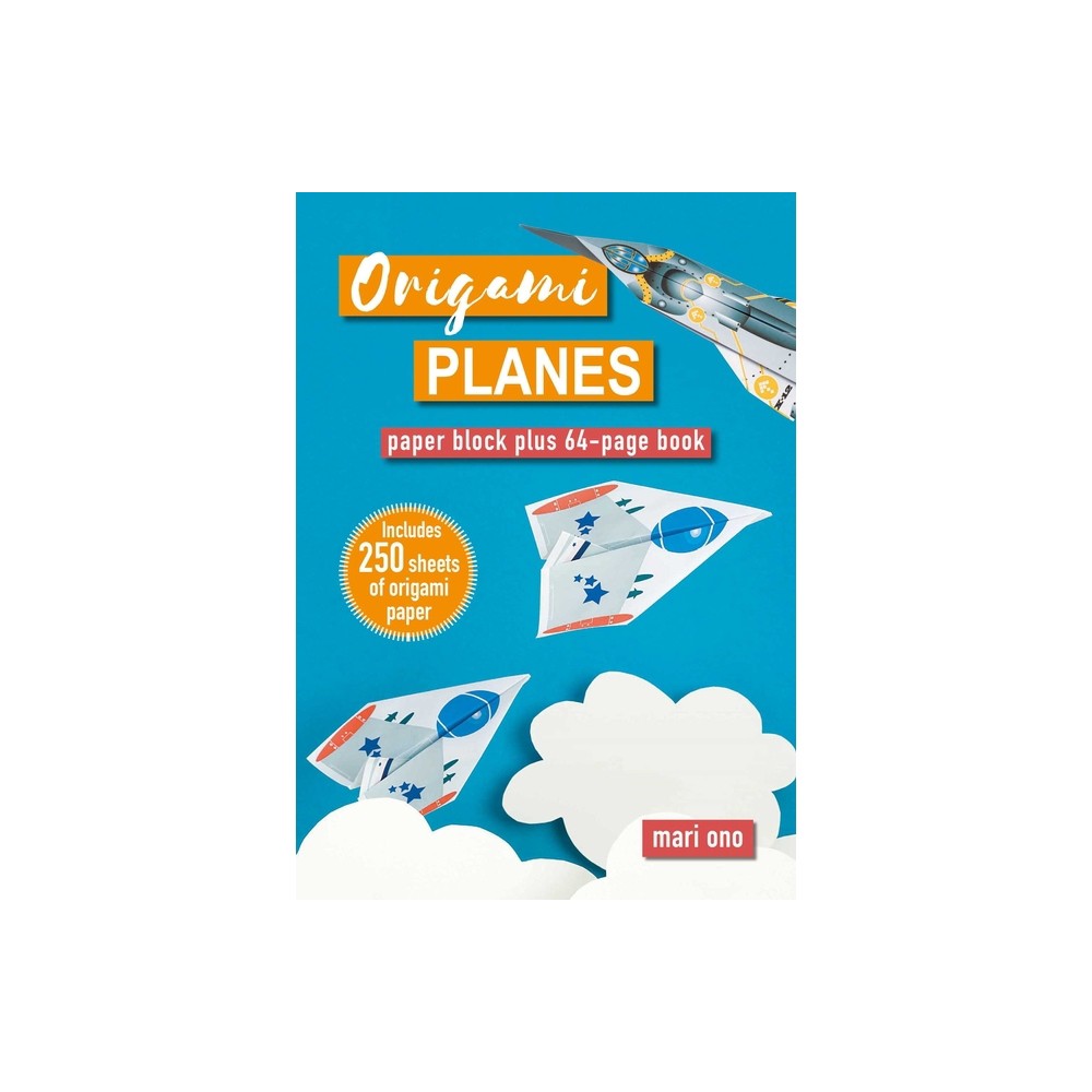 Origami Planes - by Mari Ono (Paperback)