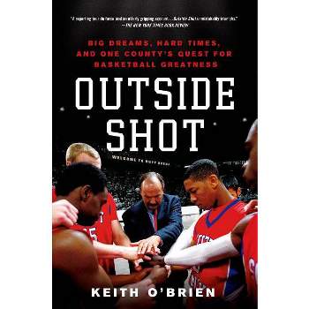 Outside Shot - by  Keith O'Brien (Paperback)