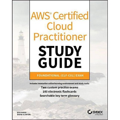 Aws Certified Cloud Practitioner Study Guide - by  Ben Piper & David Clinton (Paperback)