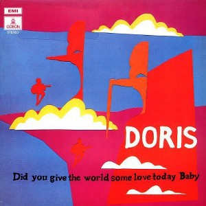 Doris - Did You Give the World Some Love Today Baby (Vinyl) - 1 of 1