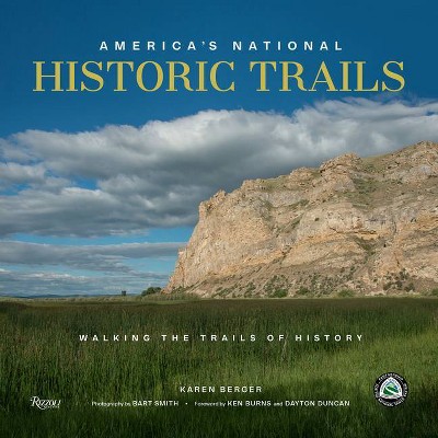 America's National Historic Trails - by  Karen Berger (Hardcover)