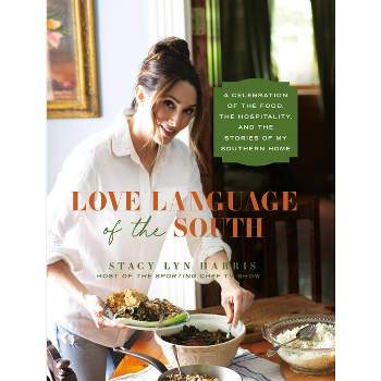 Love Language of the South - by  Stacy Lyn Harris (Hardcover)