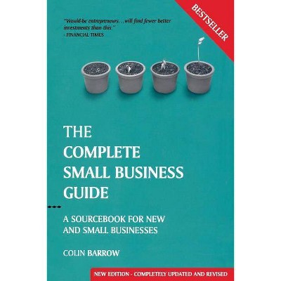 The Complete Small Business Guide - (Capstone Reference) 8th Edition by  Colin Barrow (Paperback)