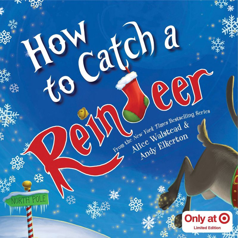 How to Catch a Reindeer - Target Exclusive Edition by Alice Walstead (Hardcover), 1 of 9