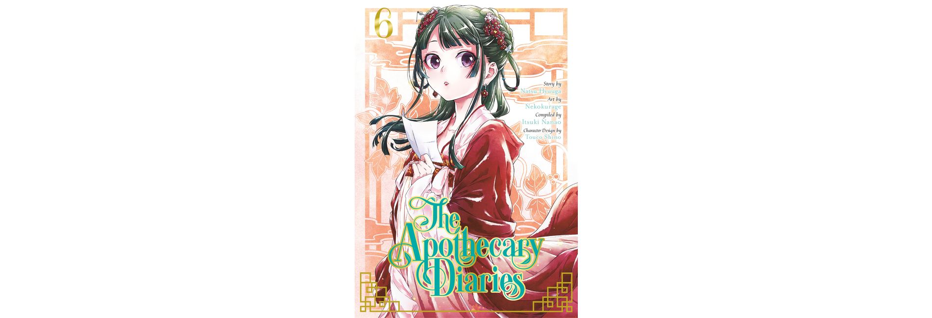 The Apothecary Diaries 06 (Manga) - by  Natsu Hyuuga & Nekokurage (Paperback)