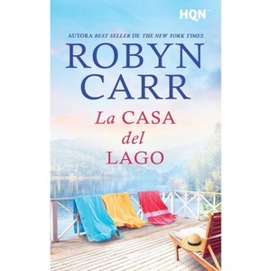 La casa del lago - by  Robyn Carr (Paperback) - 1 of 1