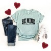 Simply Sage Market Women's Be Mine Valentine Varsity Short Sleeve Graphic Tee - 2 of 4