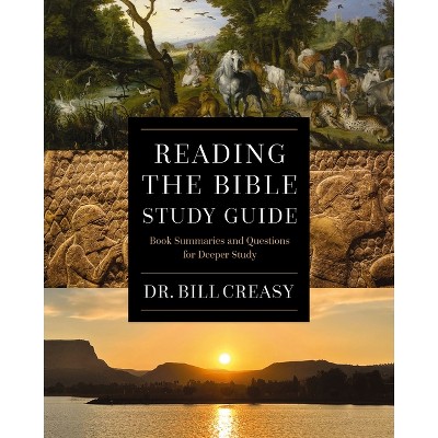 Reading the Bible Study Guide - by  William C Creasy (Paperback)
