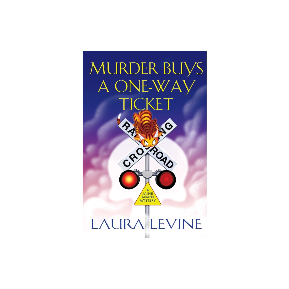 Murder Buys a One-Way Ticket - (Jaine Austen Mystery) by Laura Levine (Hardcover)