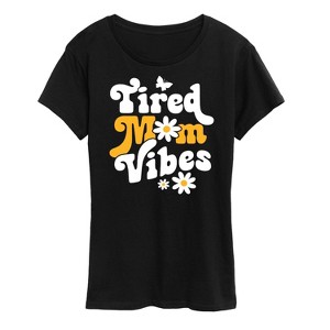 Women's - Instant Message - Vibes Tired Mom Short Sleeve Graphic T-Shirt - 1 of 4