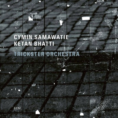 Cymin Samawatie/Ketan Bhatti/Trickster Orchestra - Trickster Orchestra (CD)