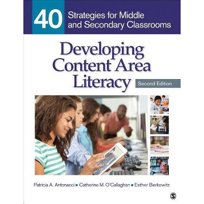 Developing Content Area Literacy - 2nd Edition by  Patricia A Antonacci & Catherine M O&#8242 & callaghan & Esther Berkowitz (Paperback)