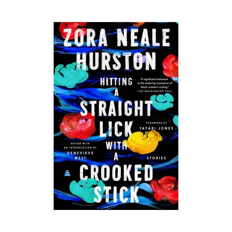 Hitting a Straight Lick with a Crooked Stick - by Zora Neale Hurston, 1 of 2